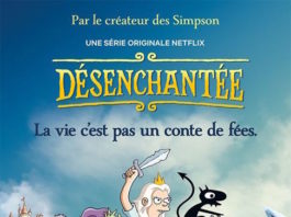 TÉLÉCHARGER DÉSENCHANTÉE NETFLIX NETFLIX TÉLÉCHARGER DÉSENCHANTÉE